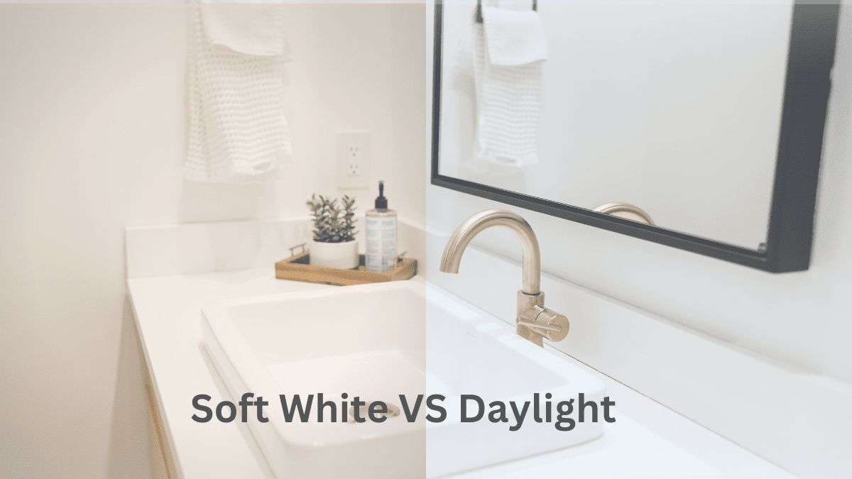 Soft White Vs Daylight Bulbs Differences Pros Cons Uses And